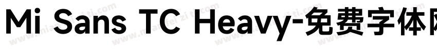 Mi Sans TC Heavy字体转换